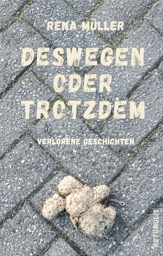 Deswegen oder Trotzdem